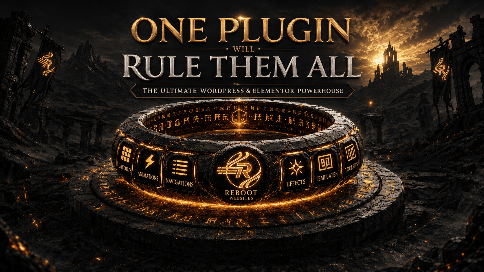 AI generated fantasy graphic headed ONE PLUGIN WILL RULE THEM ALL with the subtitle THE ULTIMATE WORDPRESS & ELEMENTOR POWERHOUSE, showing a large glowing orange runestone ring inscribed with fictional runes and bearing rectangular panels labelled WIDGETS, ANIMATIONS, NAVIGATIONS, EFFECTS, TEMPLATES and DEMO, with a central circular emblem showing a gold dragon and the words REBOOT WEBSITES, set on a stone dais in a dark dramatic landscape with two lit gothic arches, ruined pillars and banners bearing the dragon emblem, under a golden sunset sky